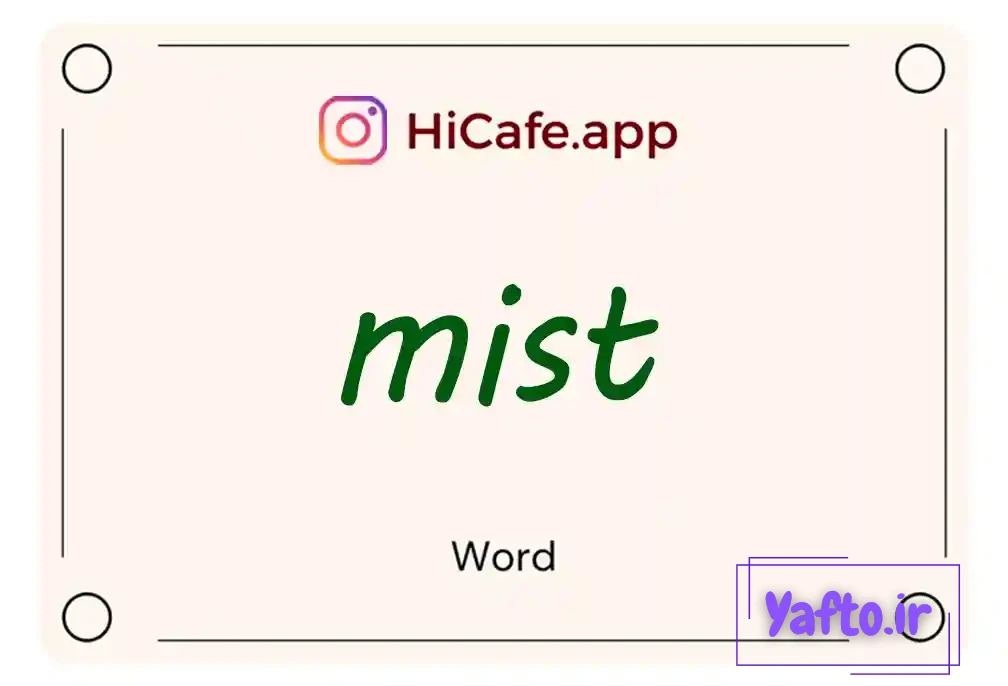 Meaning and usage of mist word