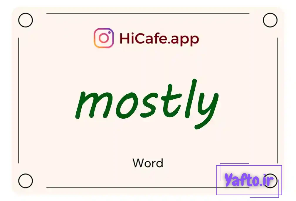 Meaning and usage of mostly word