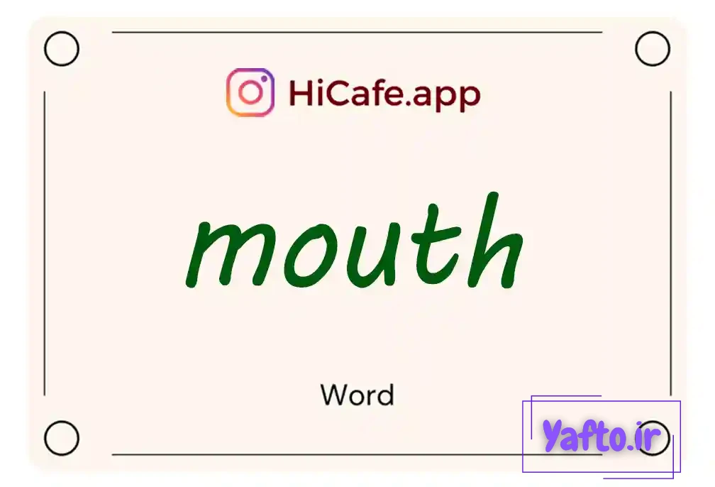Meaning and usage of mouth word