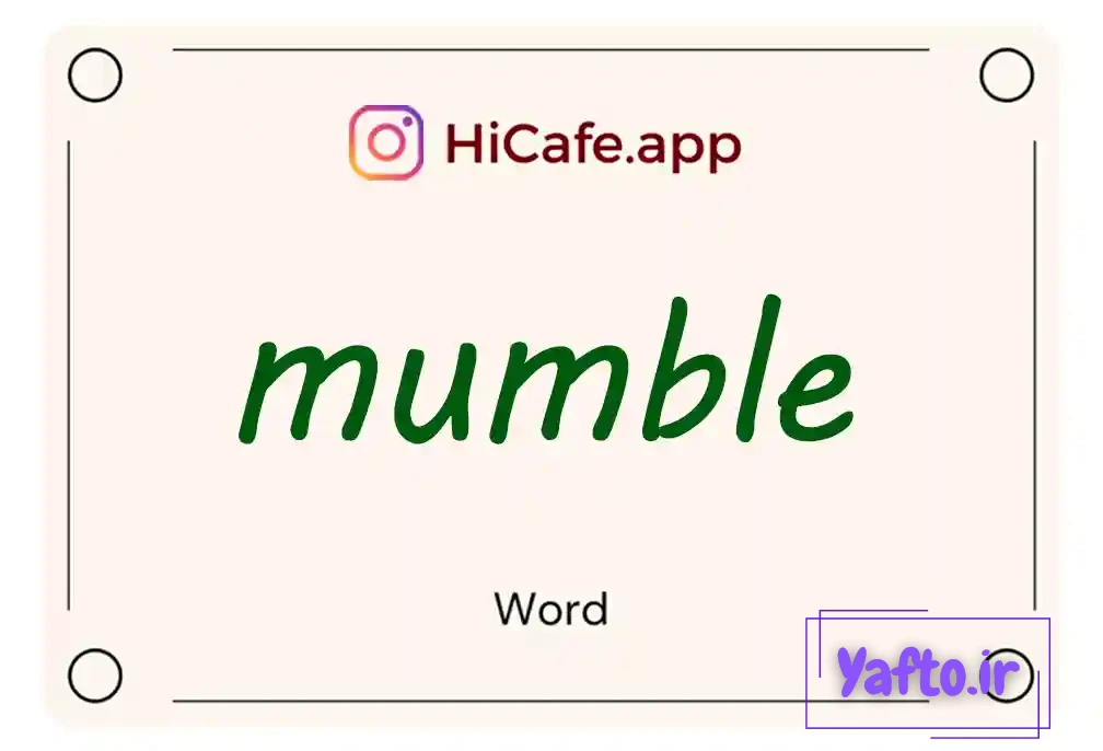 Meaning and usage of mumble word