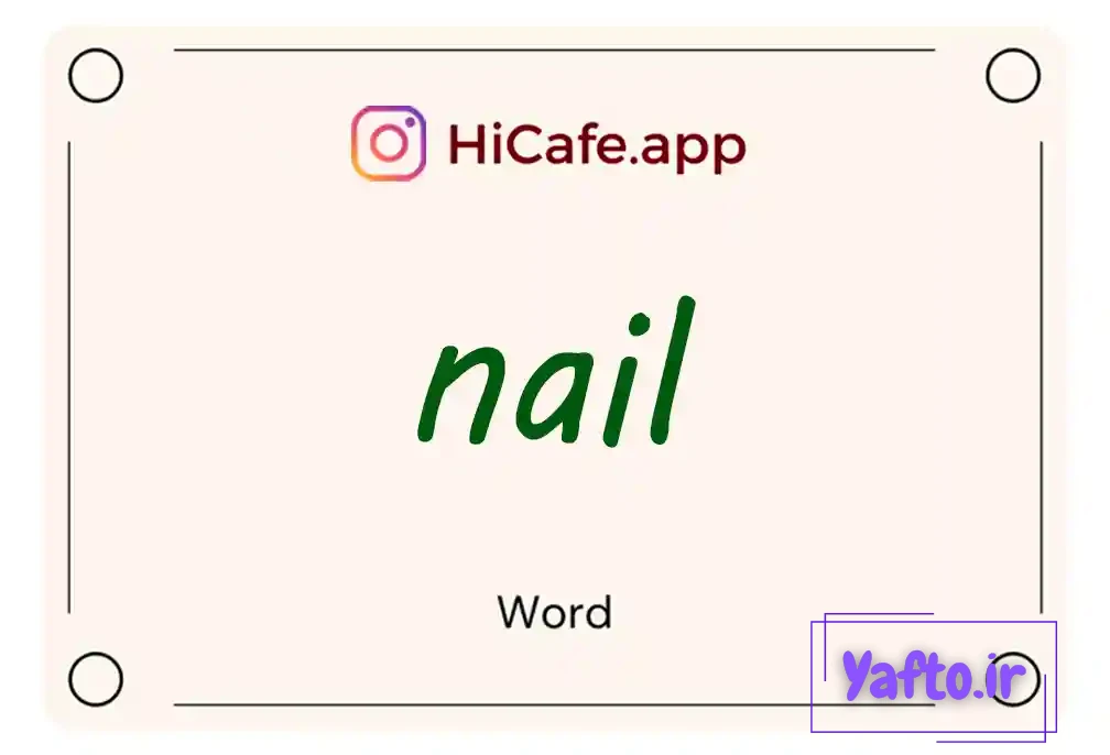 Meaning and usage of nail word