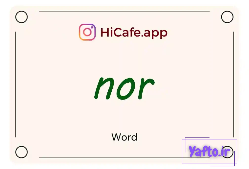 Meaning and usage of nor word