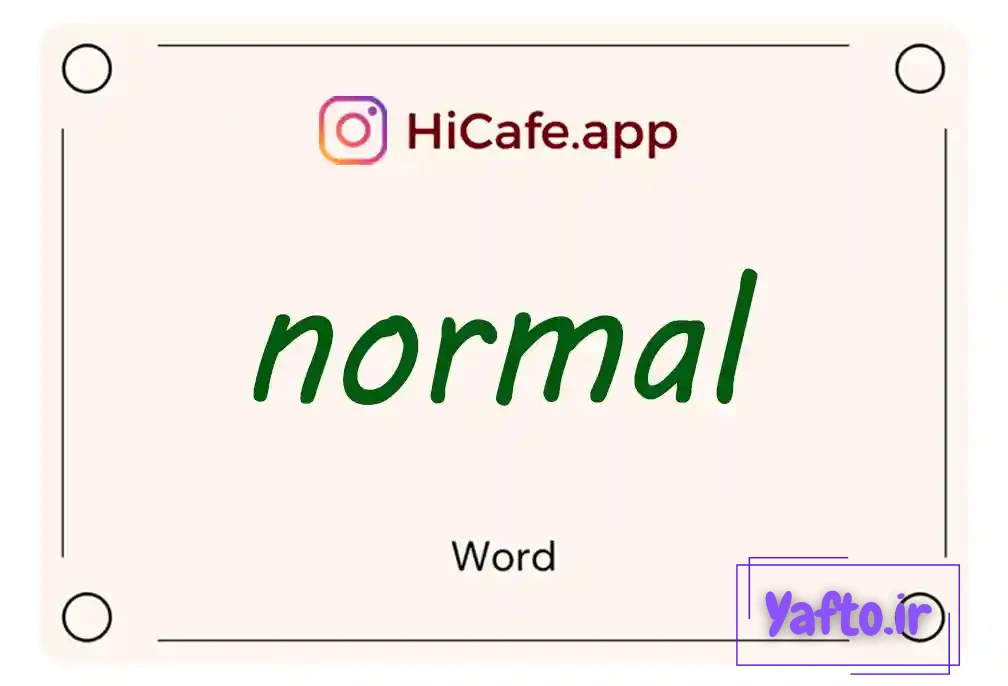 Meaning and usage of normal word