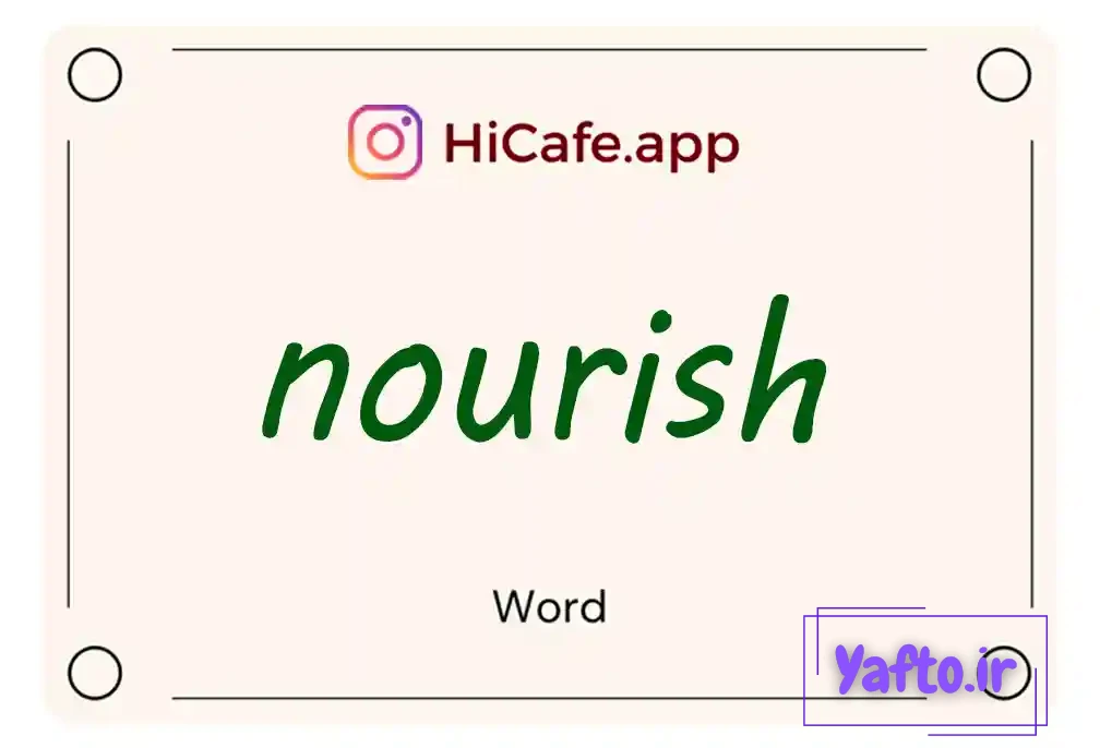 Meaning and usage of nourish word
