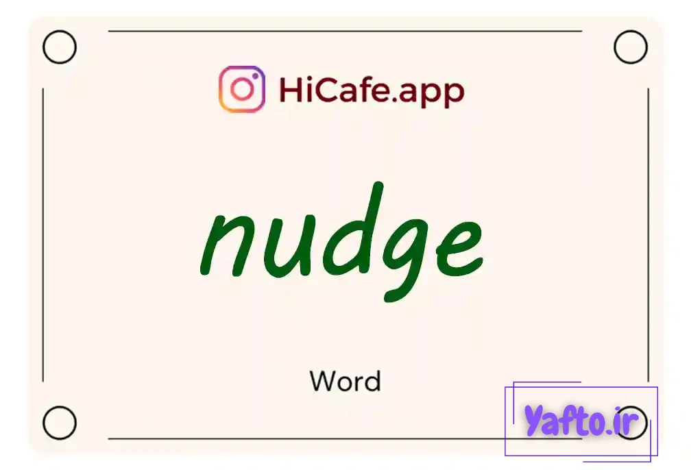 Meaning and usage of nudge word
