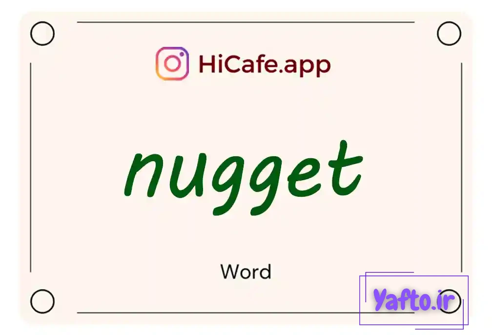 Meaning and usage of nugget word