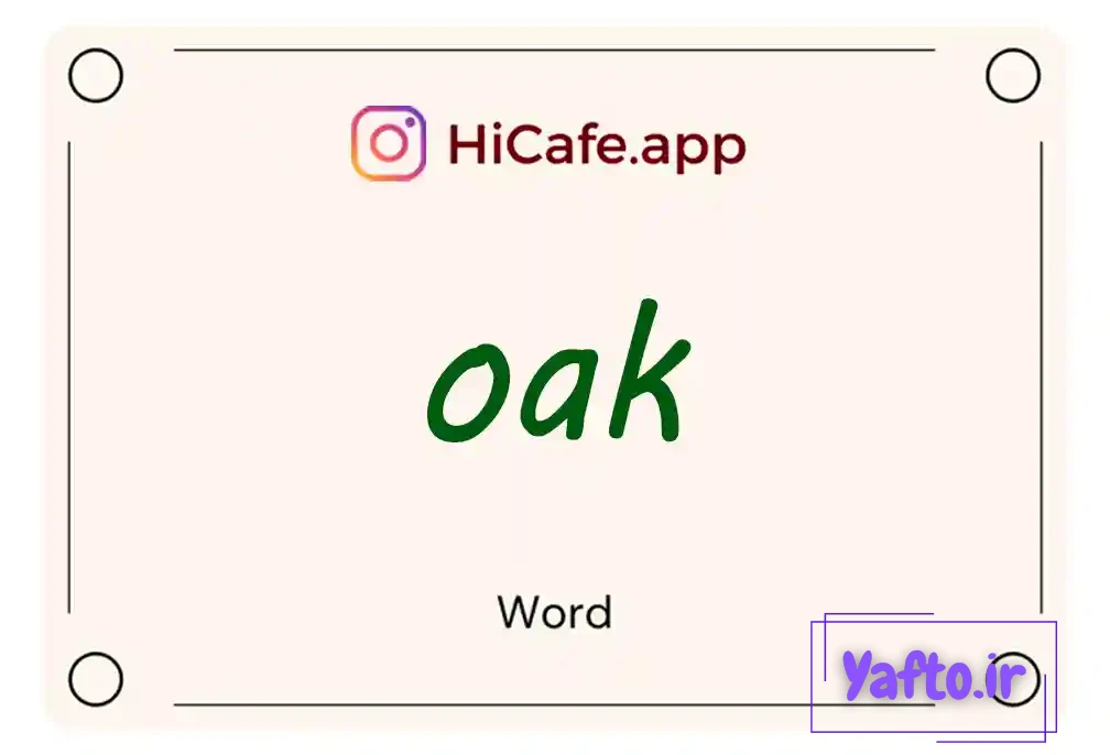Meaning and usage of oak word