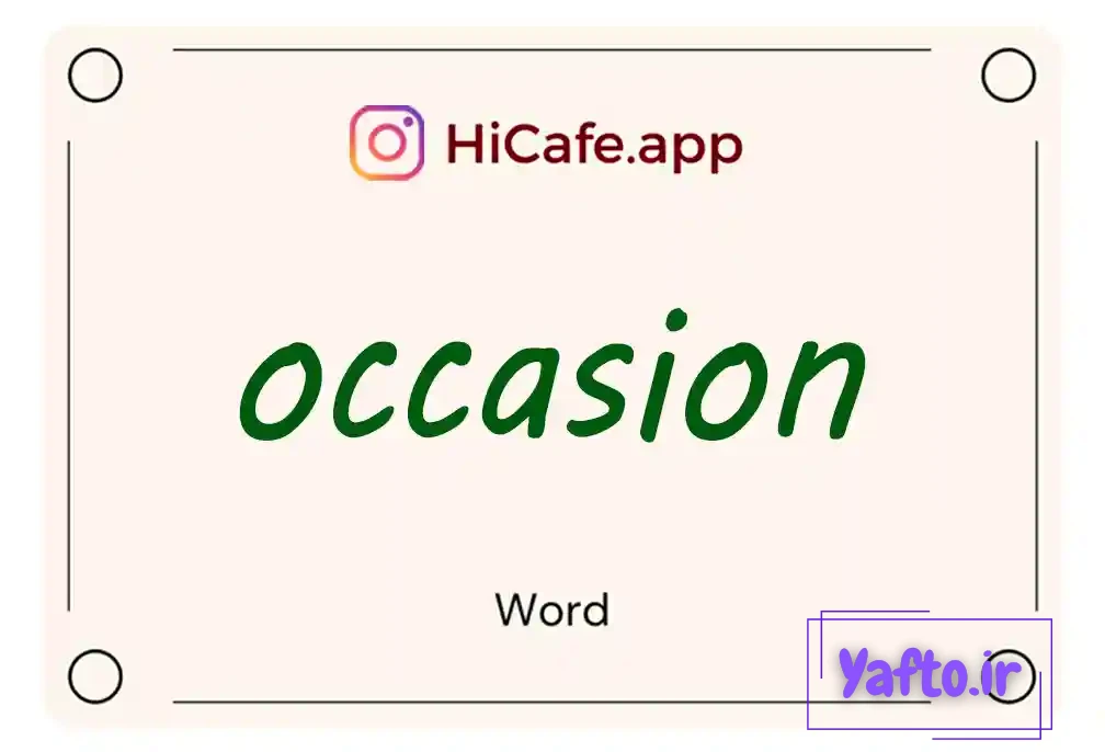 Meaning and usage of occasion word