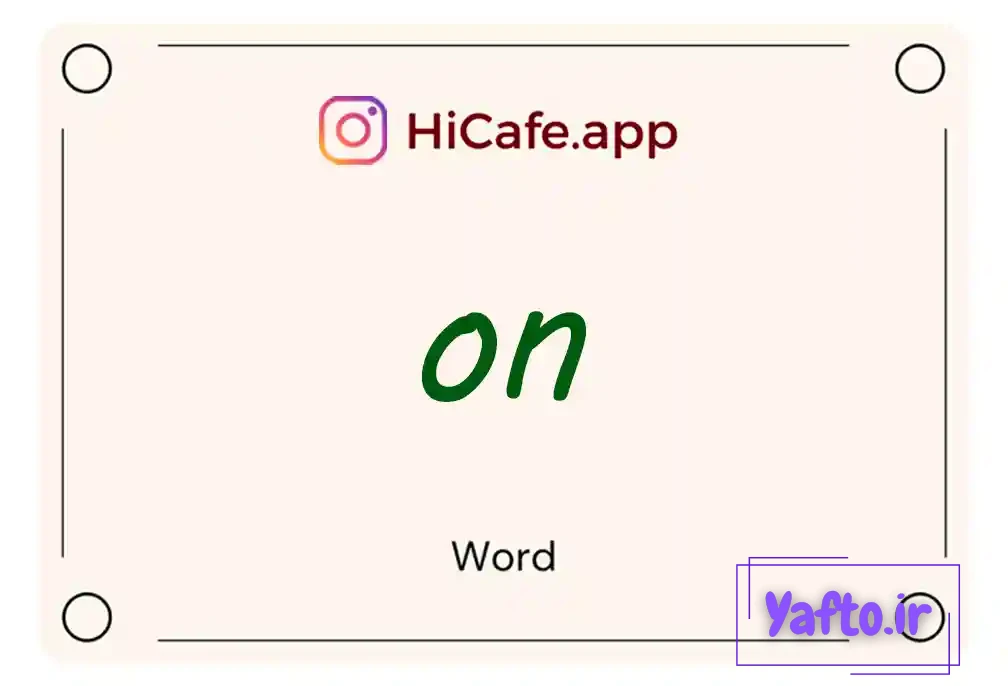 Meaning and usage of on word