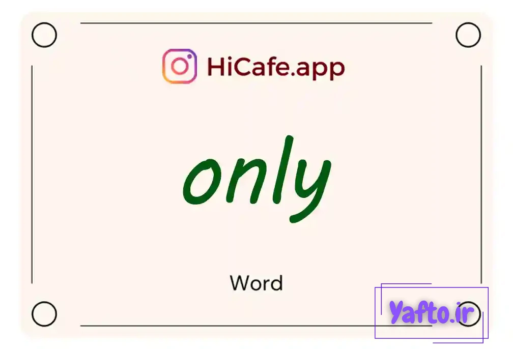 Meaning and usage of only word