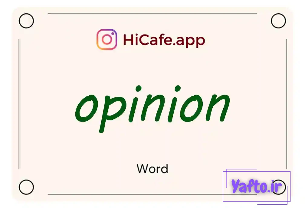 Meaning and usage of opinion word