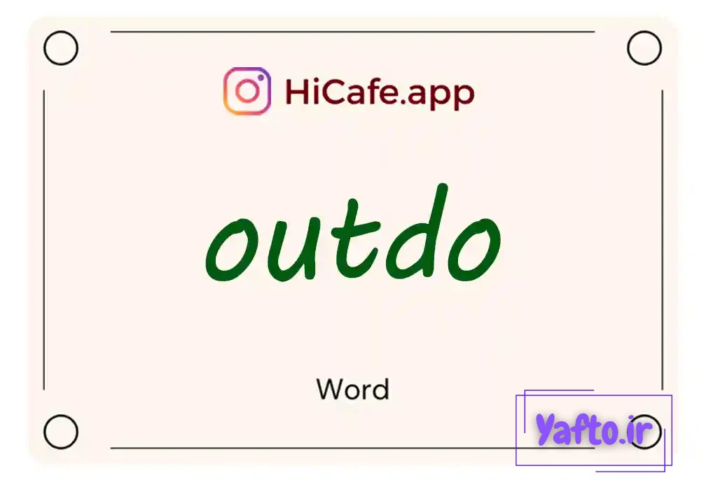 Meaning and usage of outdo word