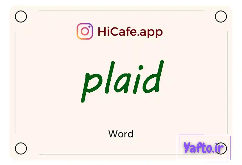 Meaning and usage of plaid word