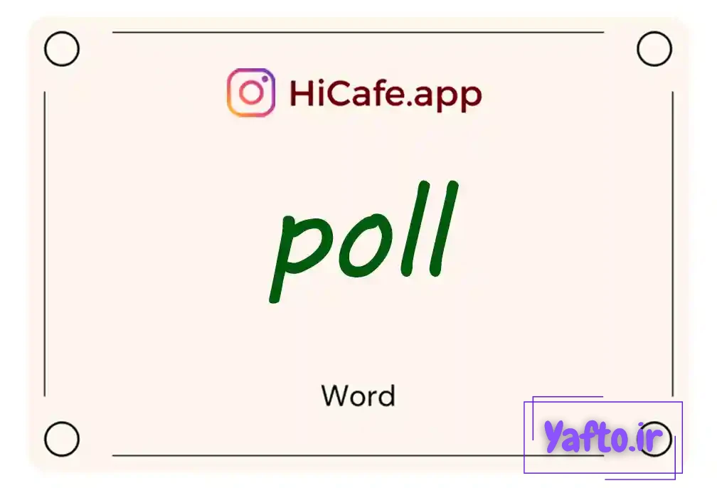 Meaning and usage of poll word