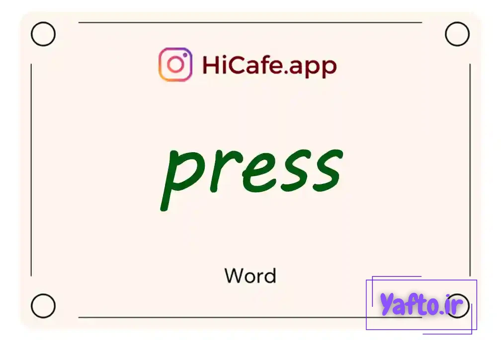 Meaning and usage of press word