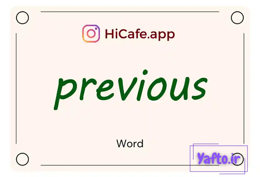 Meaning and usage of previous word
