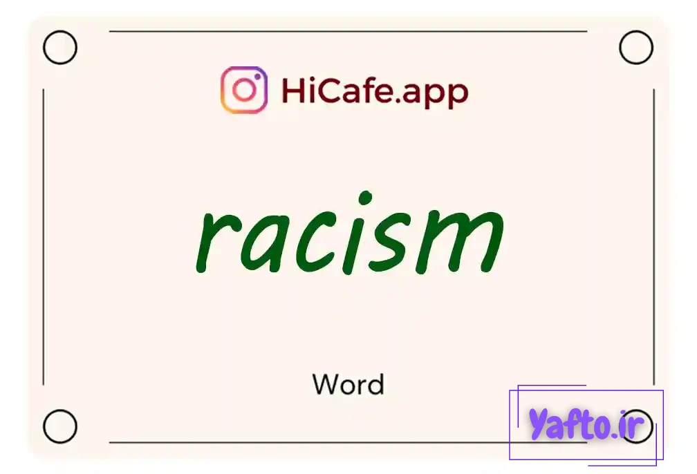 Meaning and usage of racism word