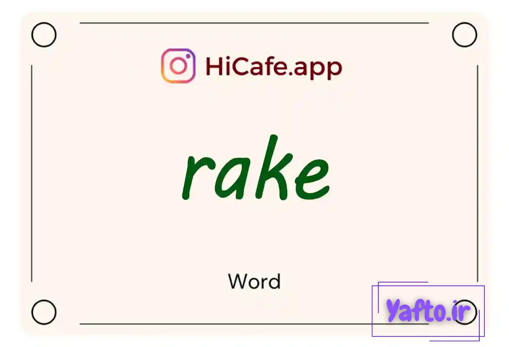 Meaning and usage of rake word