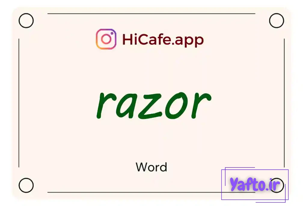 Meaning and usage of razor word