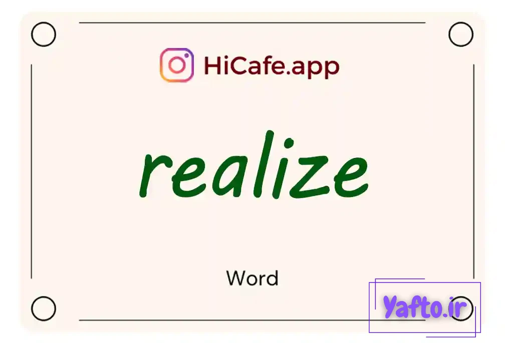 Meaning and usage of realize word
