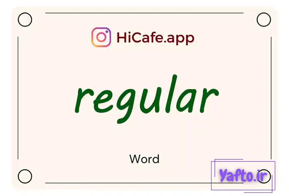 Meaning and usage of regular word