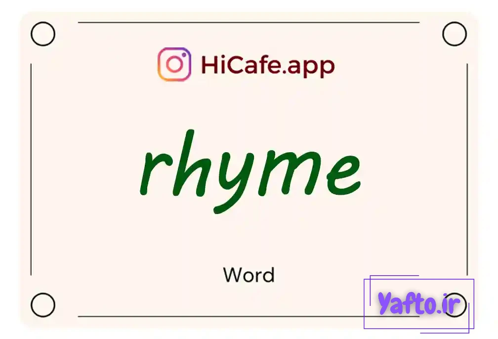 Meaning and usage of rhyme word