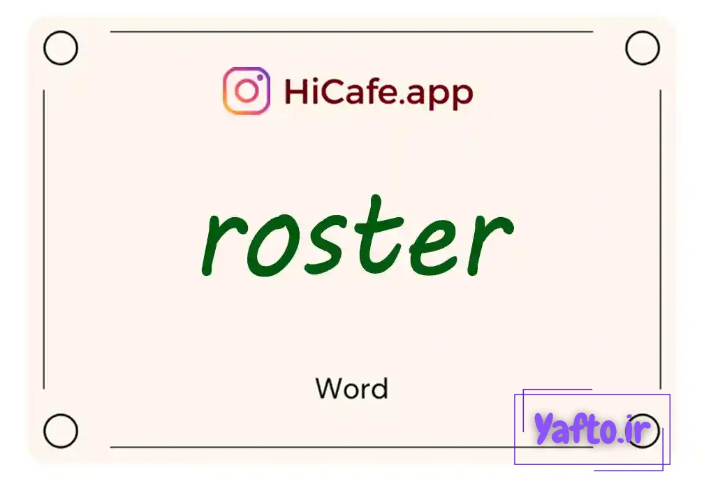 Meaning and usage of roster word