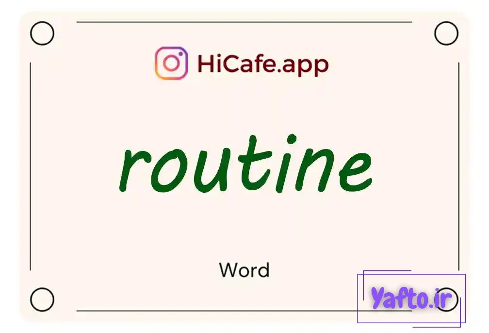 Meaning and usage of routine word
