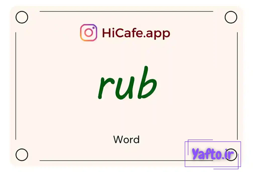 Meaning and usage of rub word