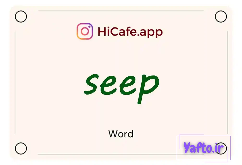Meaning and usage of seep word