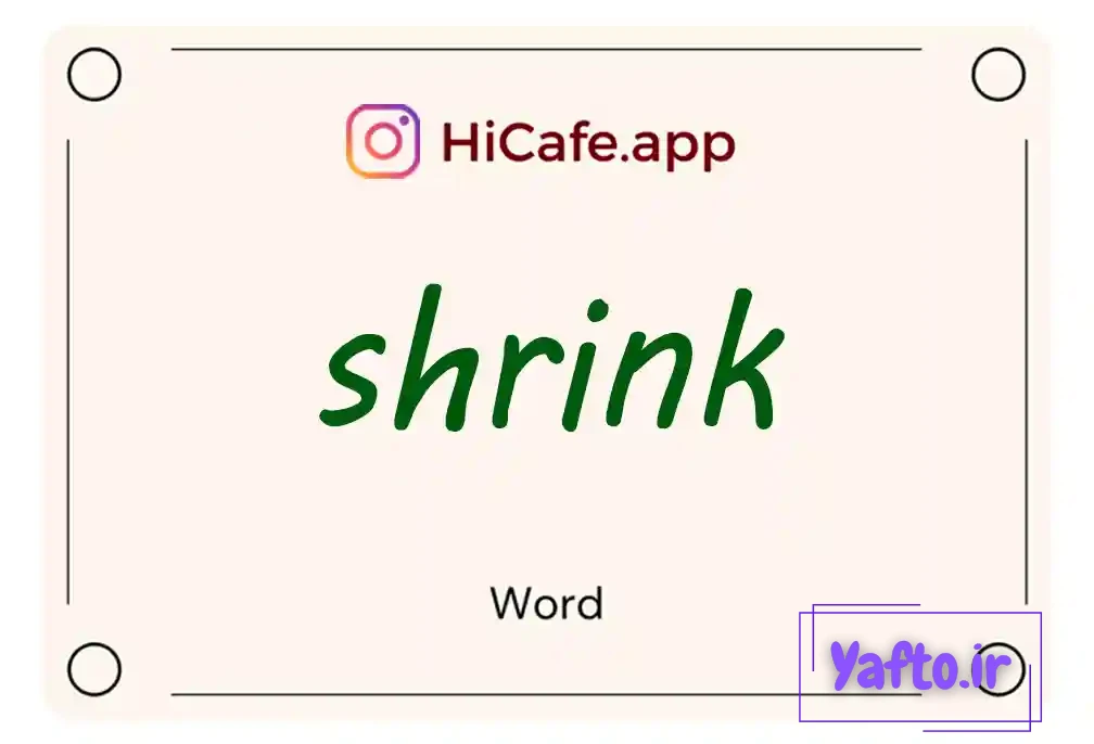 Meaning and usage of shrink word