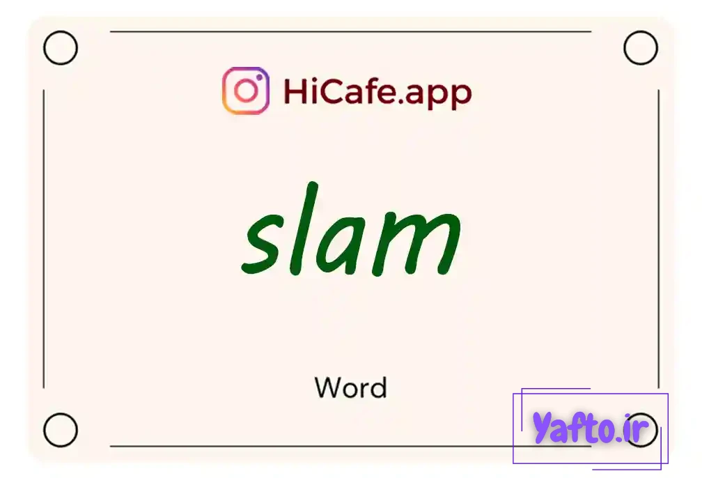 Meaning and usage of slam word