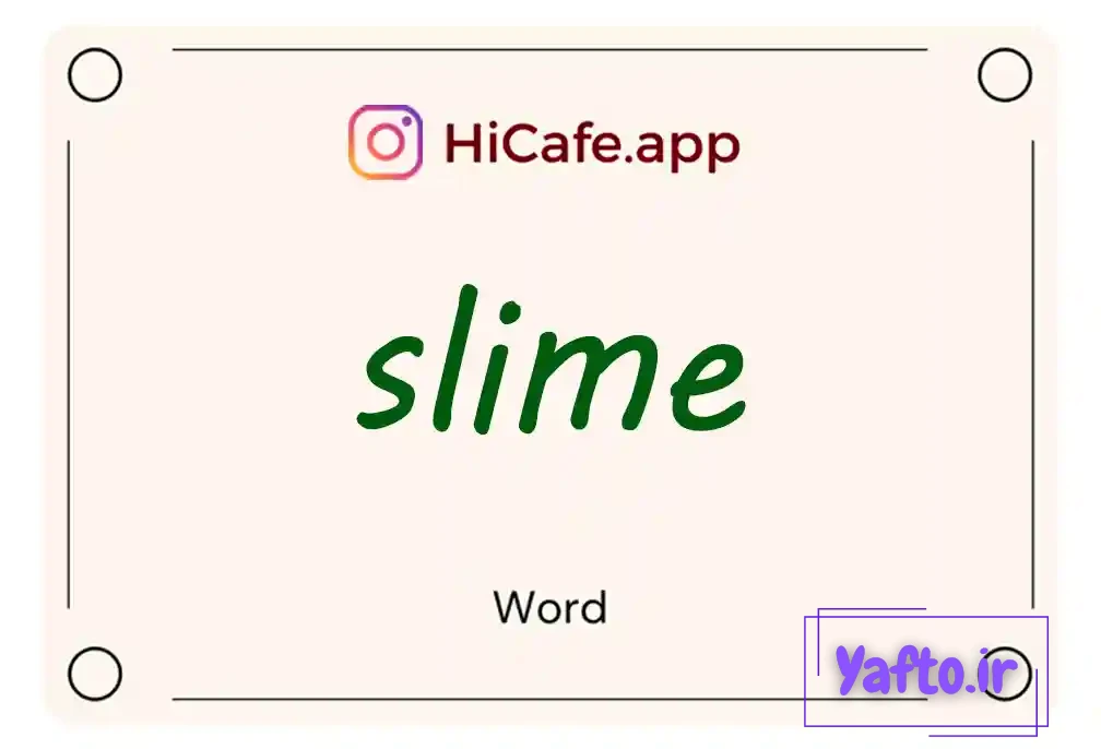 Meaning and usage of slime word