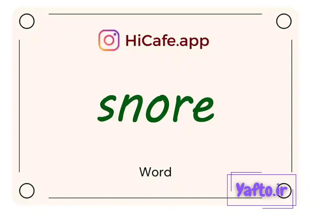 Meaning and usage of snore word