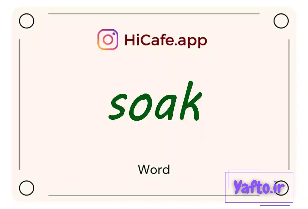 Meaning and usage of soak word