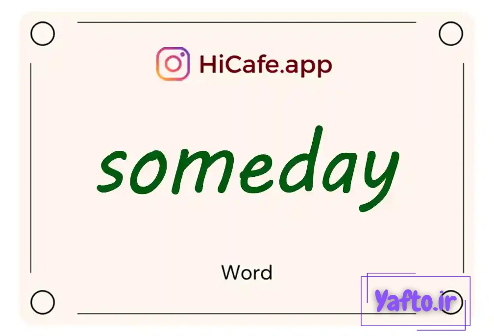 Meaning and usage of someday word