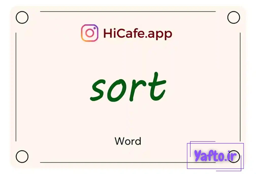 Meaning and usage of sort word