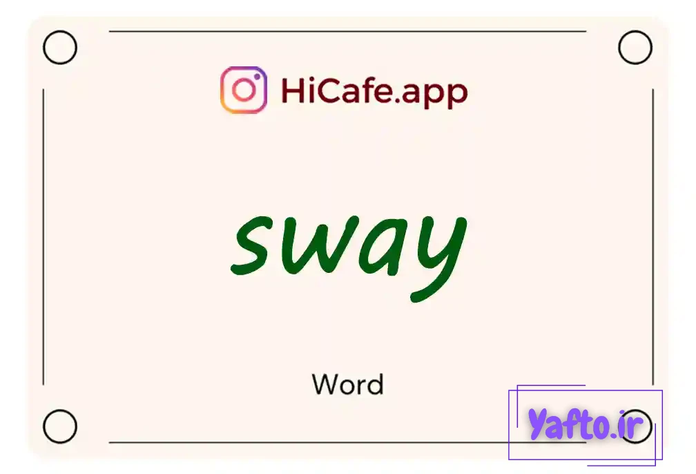 Meaning and usage of sway word