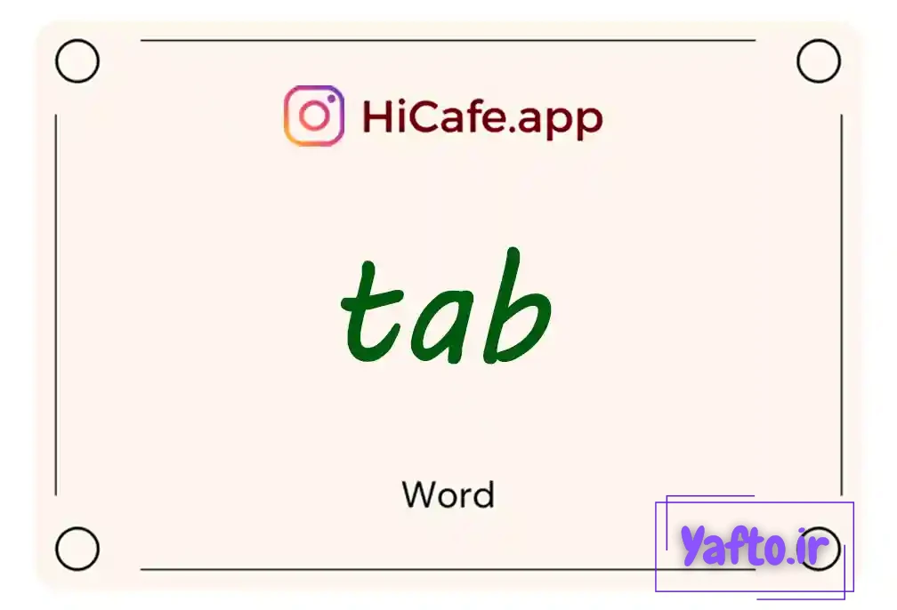 Meaning and usage of tab word