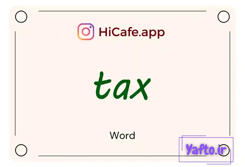 Meaning and usage of tax word