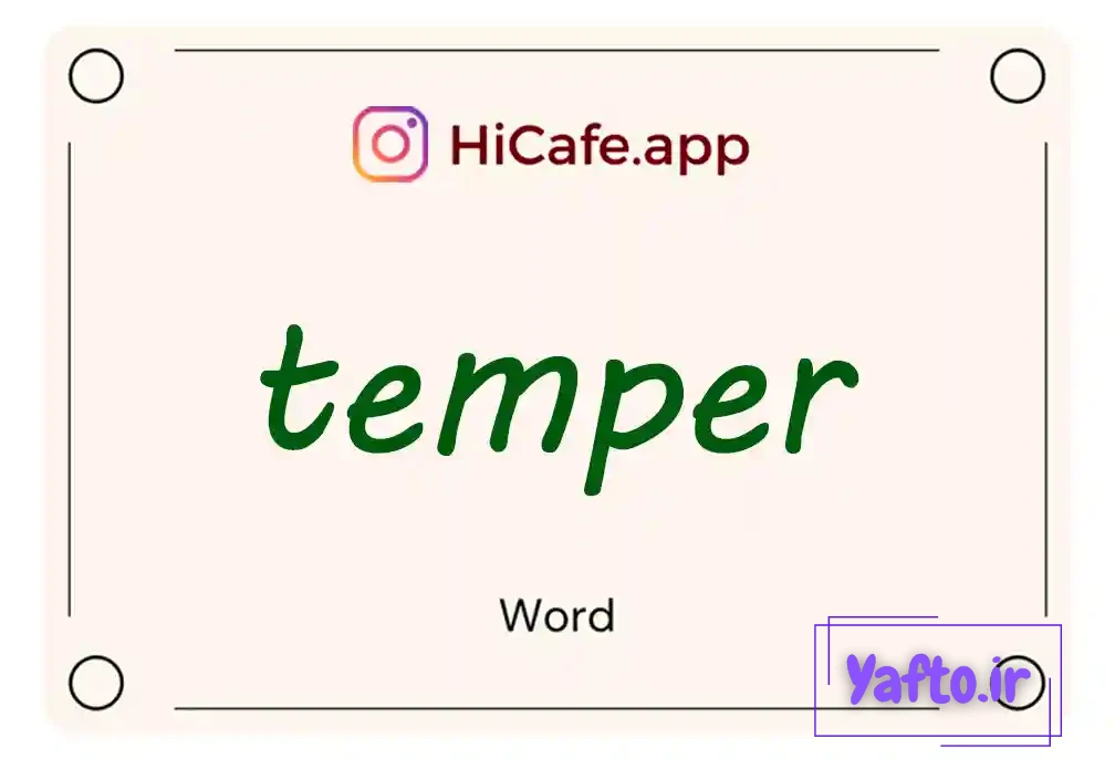 Meaning and usage of temper word