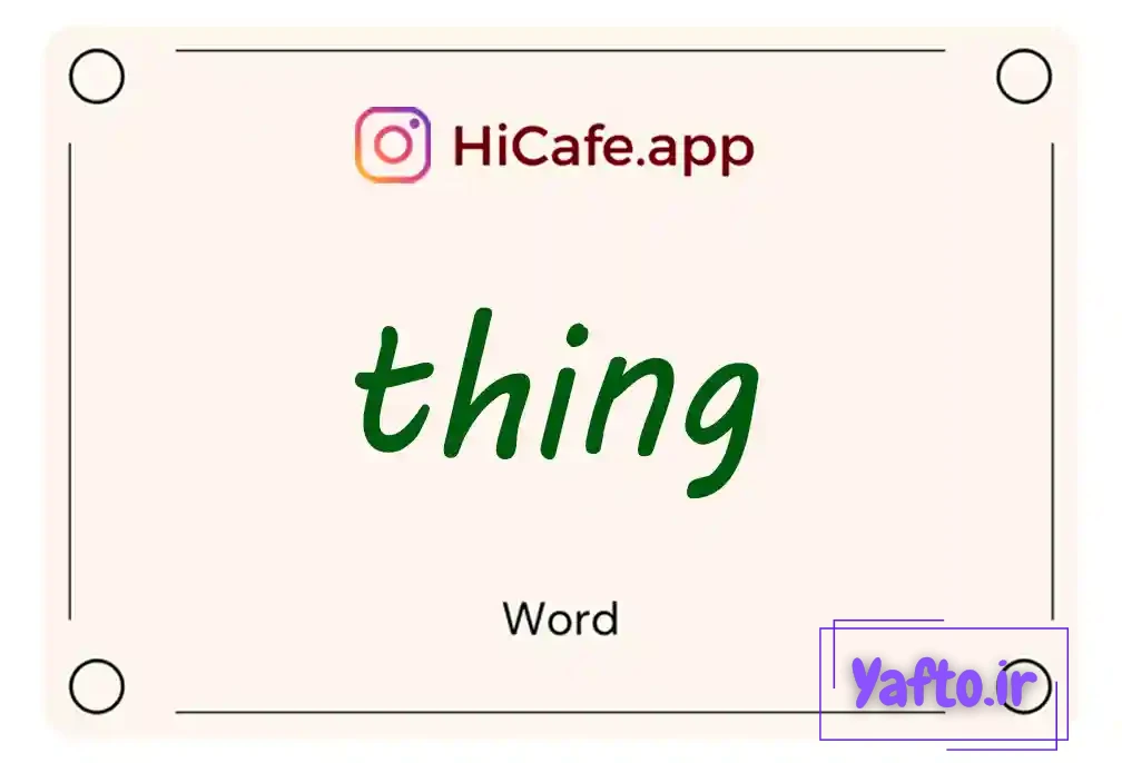 Meaning and usage of thing word