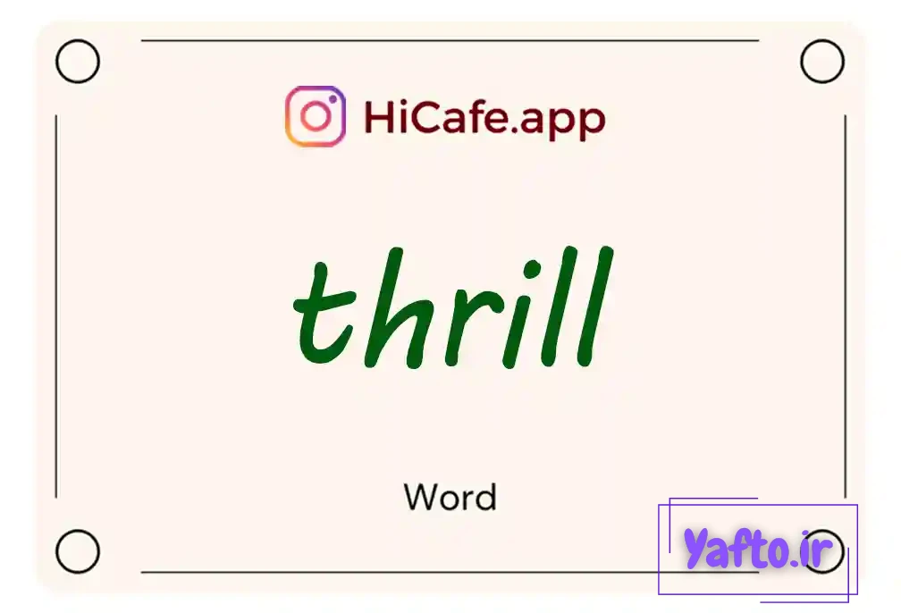 Meaning and usage of thrill word