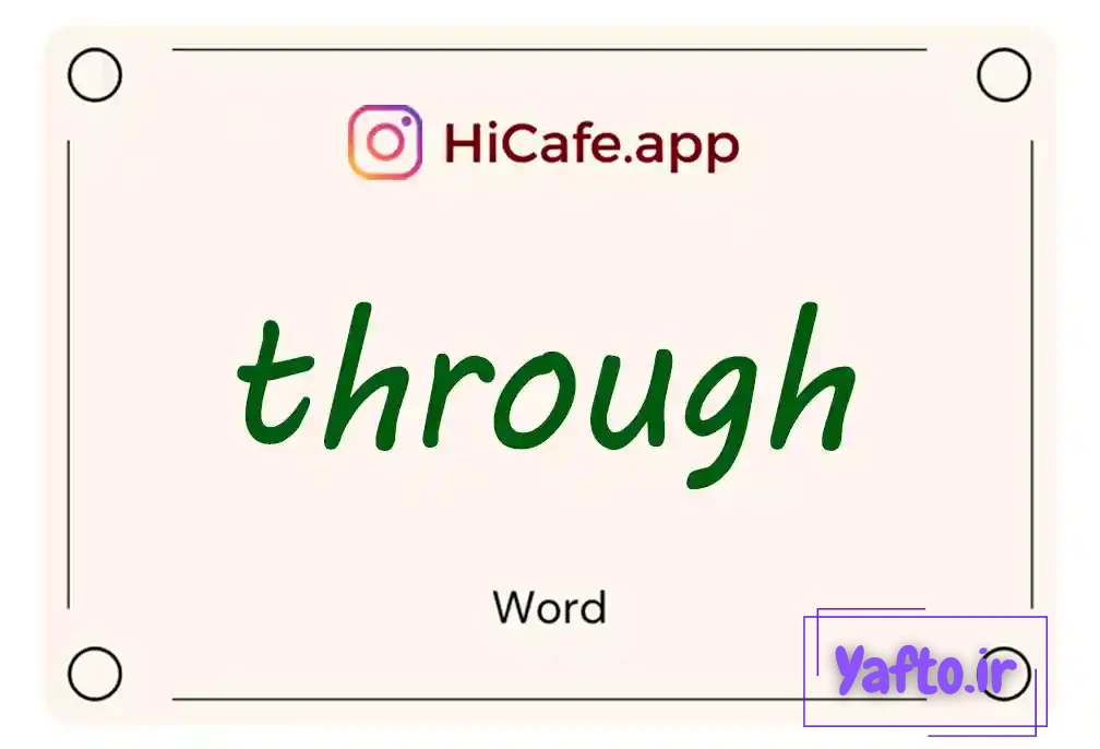 Meaning and usage of through word