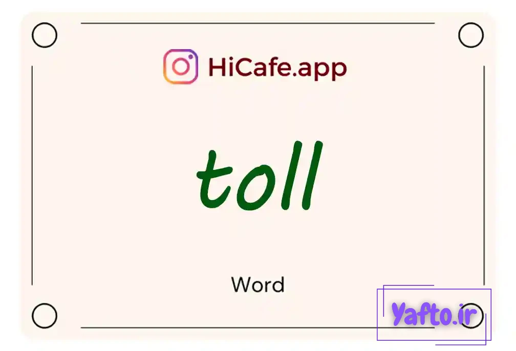 Meaning and usage of toll word