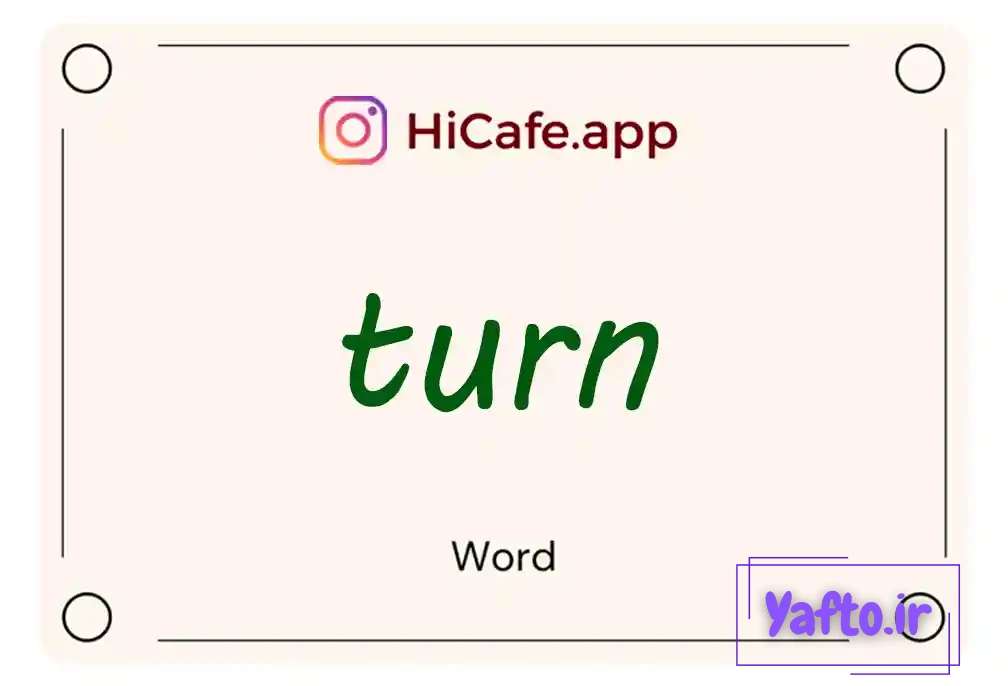 Meaning and usage of turn word