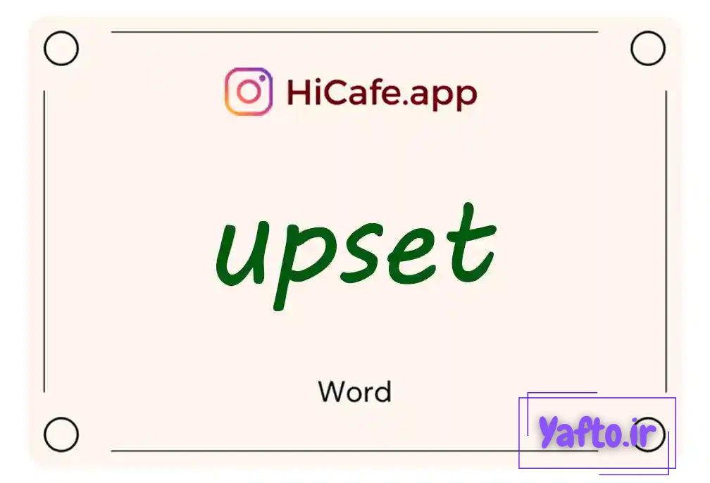 Meaning and usage of upset word