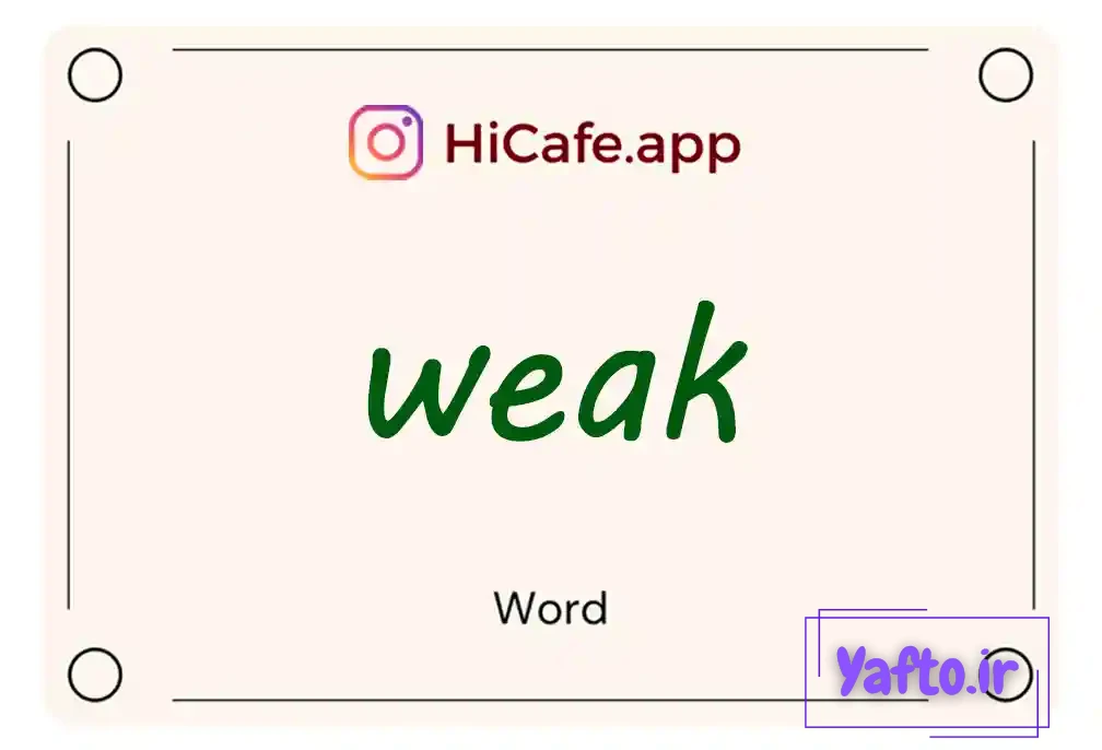 Meaning and usage of weak word