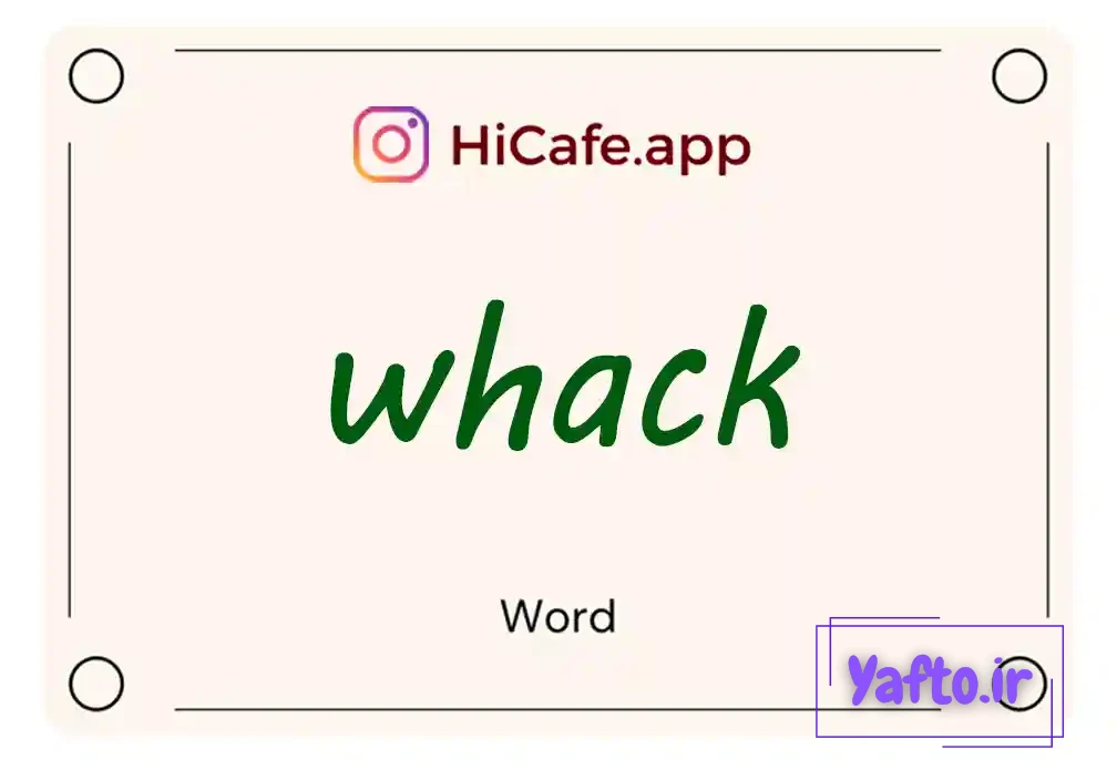 Meaning and usage of whack word