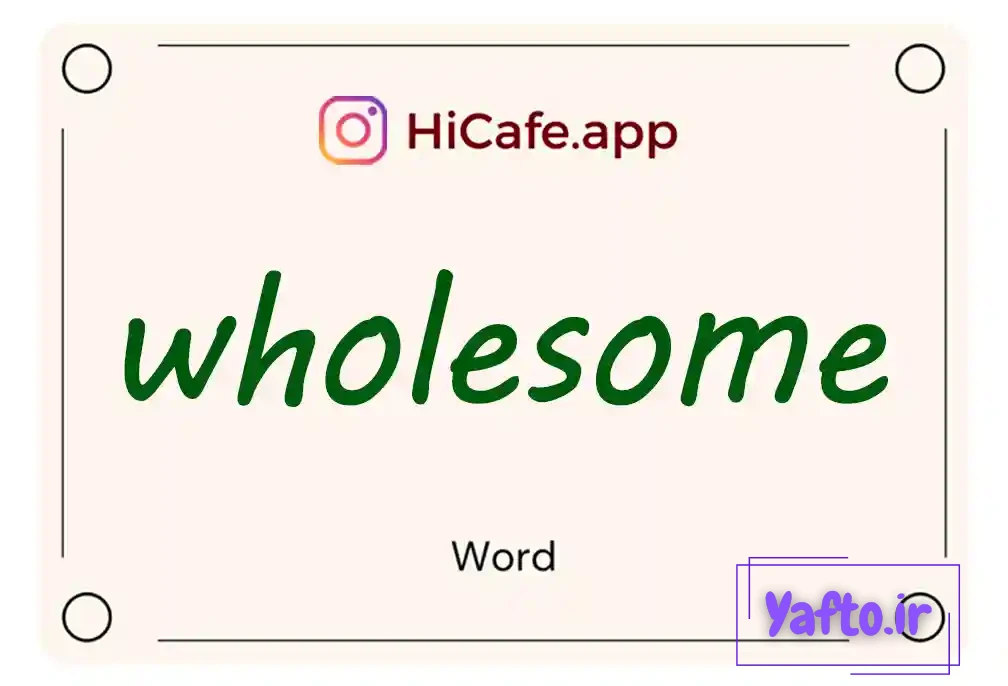 Meaning and usage of wholesome word